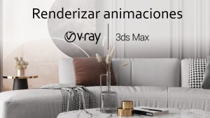 Animacion 3dsMax Vray 5 Next